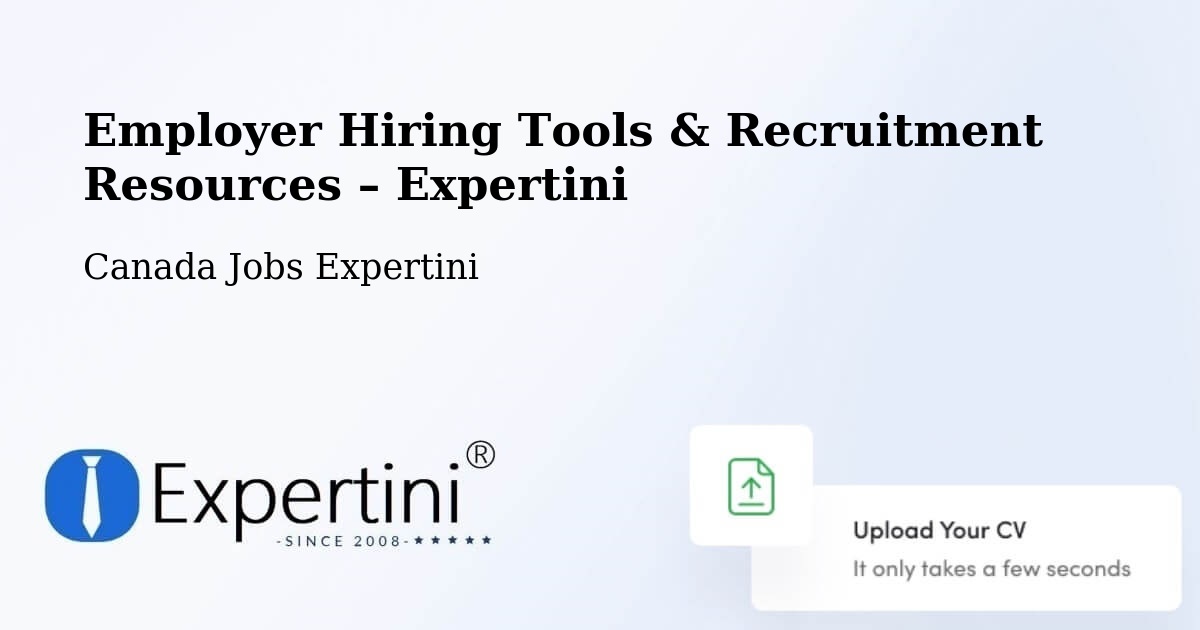 Employer Hiring Tools & Recruitment Resources – Powell River - Powell River, Canada Jobs Expertini