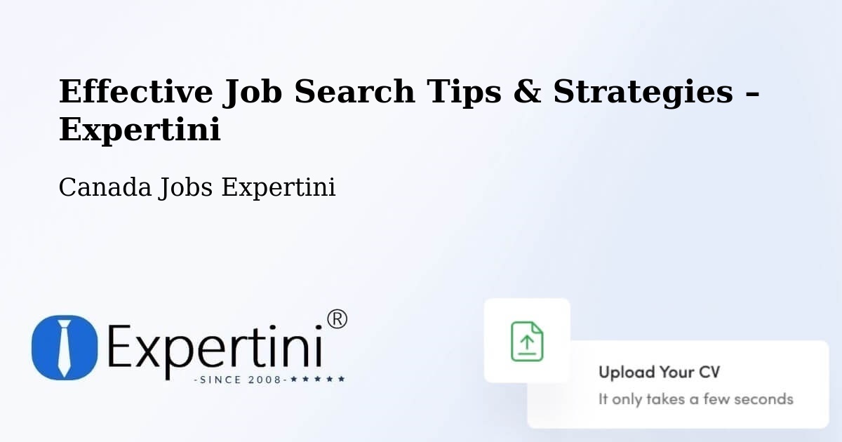 Job Search Tips & Strategies for Job Seekers – Powell River - Powell River, Canada Jobs Expertini